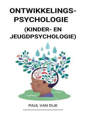 cover image of Ontwikkelingspsychologie  (Kinder- en Jeugdpsychologie)